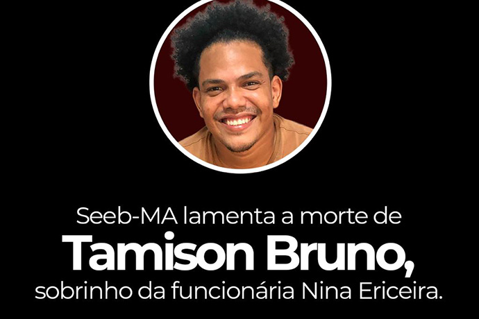 SEEB-MA lamenta a morte de Tamison Bruno, Sobrinho da funcionria Nina Ericeira